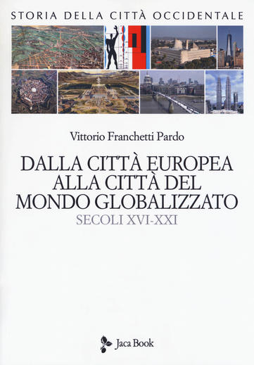 Cover of FROM THE EUROPEAN CITY TO THE CITY OF THE GLOBALIZED WORLD