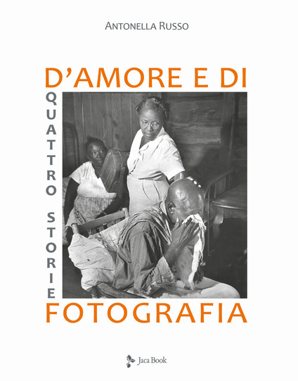 Cover of FOUR STORIES OF LOVE AND PHOTOGRAPHY