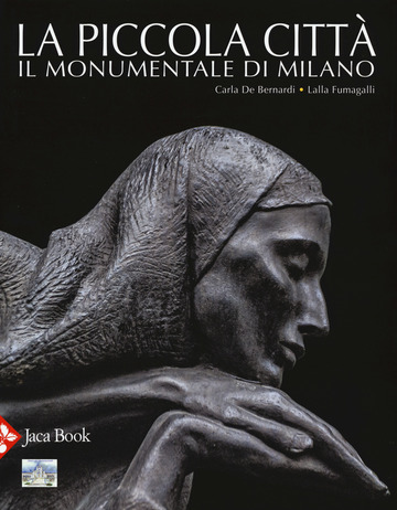 Cover of A SMALL TOWN. THE MONUMENTAL CEMETERY IN MILAN