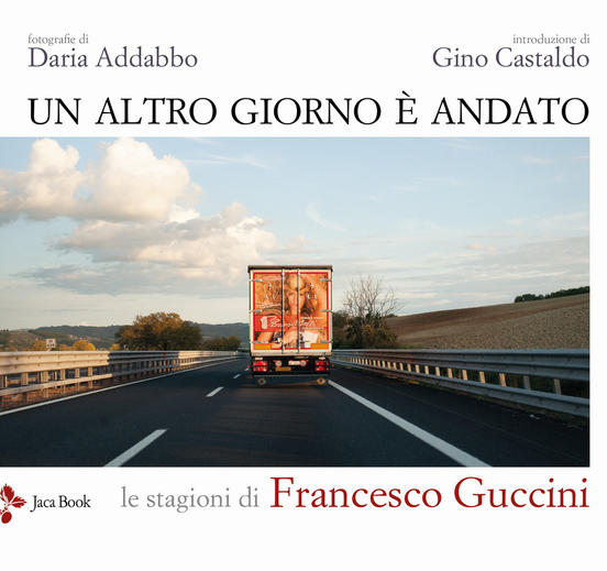 Cover of ANOTHER DAY IS GONE. THE SEASONS OF FRANCESCO GUCCINI